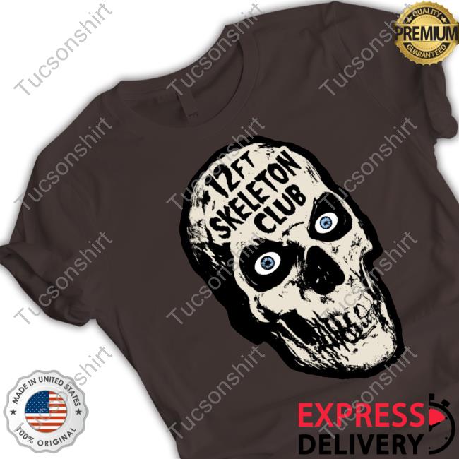 12Ft Skeleton Club New Shirt
